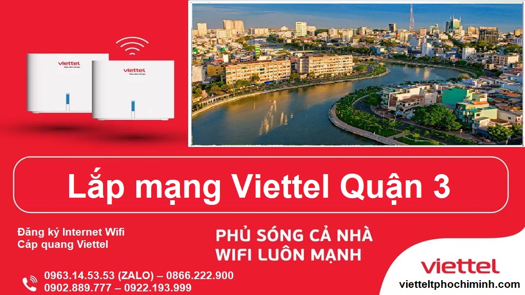 Lắp mạng Viettel Quận 3, Internet cáp quang Wifi và TV>