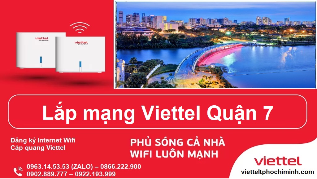 Lắp mạng Viettel Quận 7 | Internet Wifi Viettel giá tốt nhất