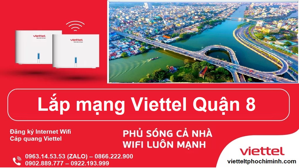 Lắp mạng Viettel Quận 8 | Dịch vụ lắp internet wifi tại nhà