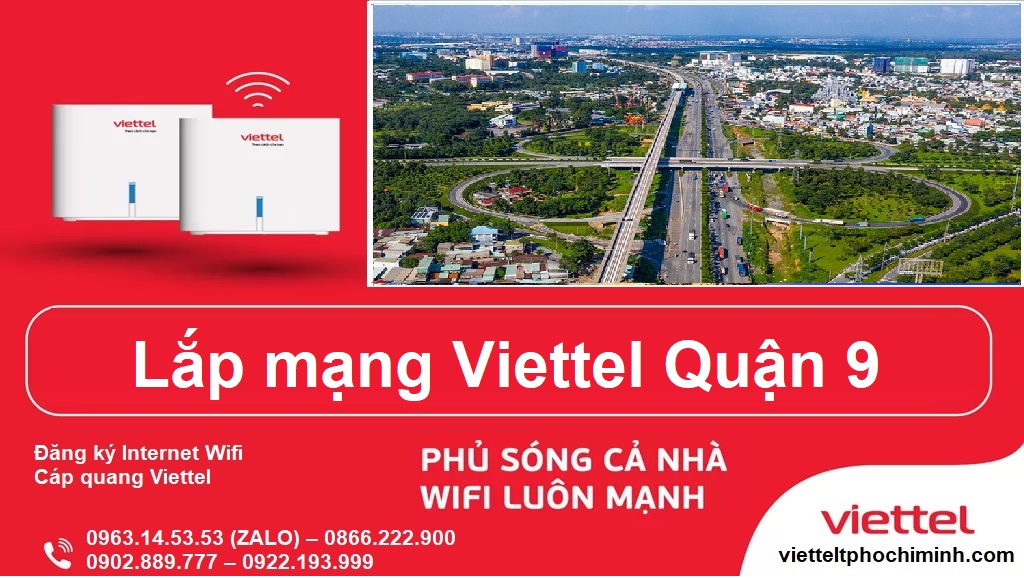 Lắp mạng Viettel Quận 9, gắn internet Wifi tận nhà chỉ 180k