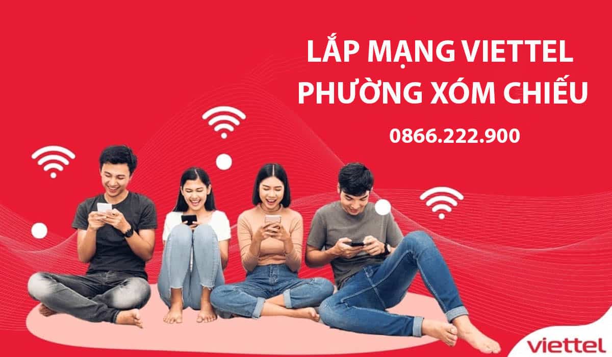 Lắp Mạng Viettel Phường Xóm Chiếu, TPHCM Siêu Ưu Đãi 2026 3 Lắp đặt mạng Viettel tại phường Xóm Chiếu với nhiều ưu đãi hấp dẫn
